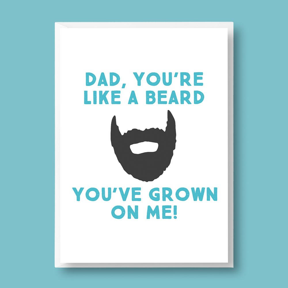 Dad You're Like A Beard