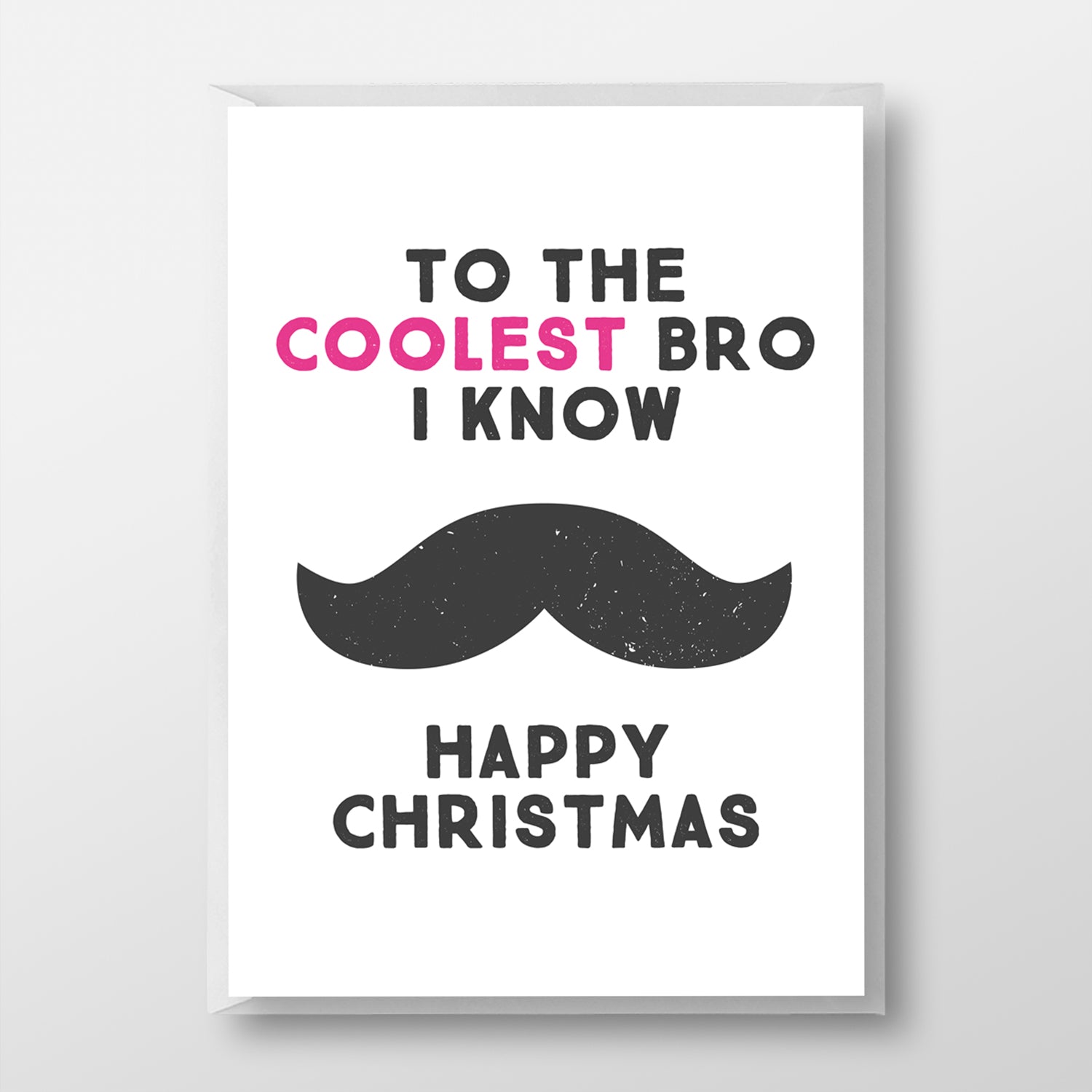 Happy Christmas Coolest Bro