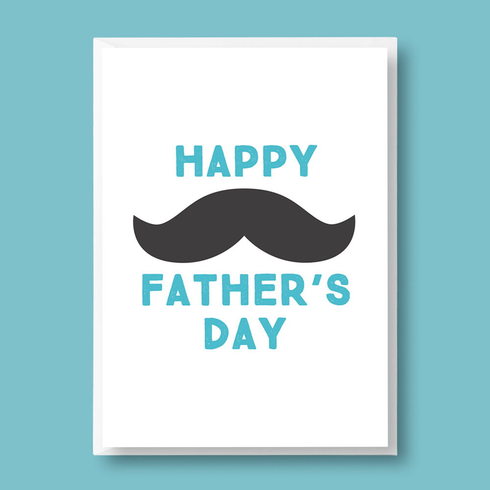 Happy Father's Day (Moustache)
