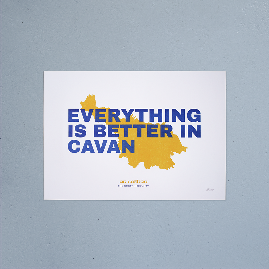 Everything Is Better In Cavan Riso Print
