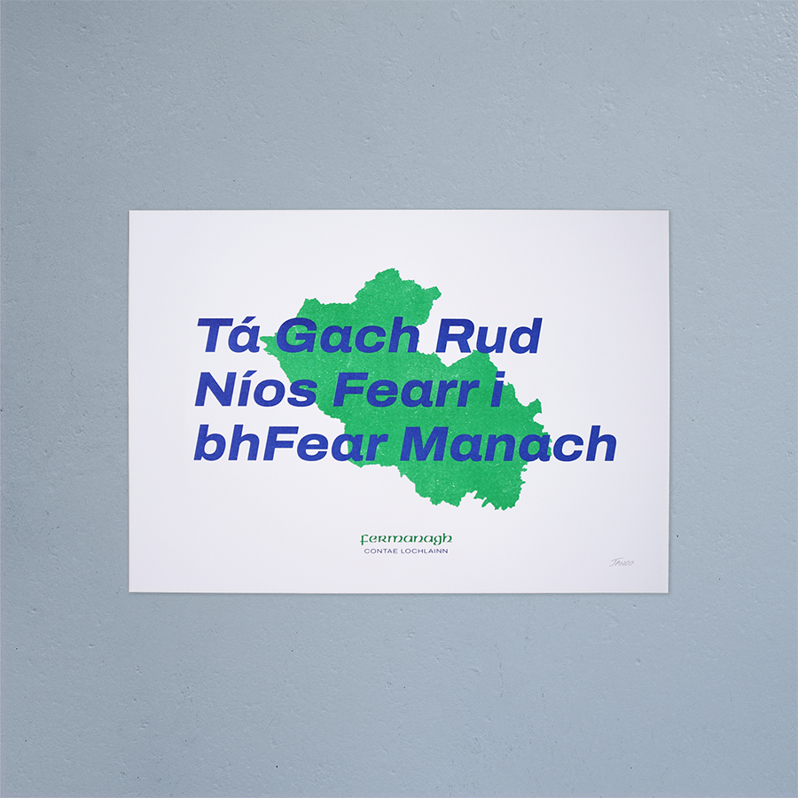 Everything Is Better In Fermanagh Riso Print
