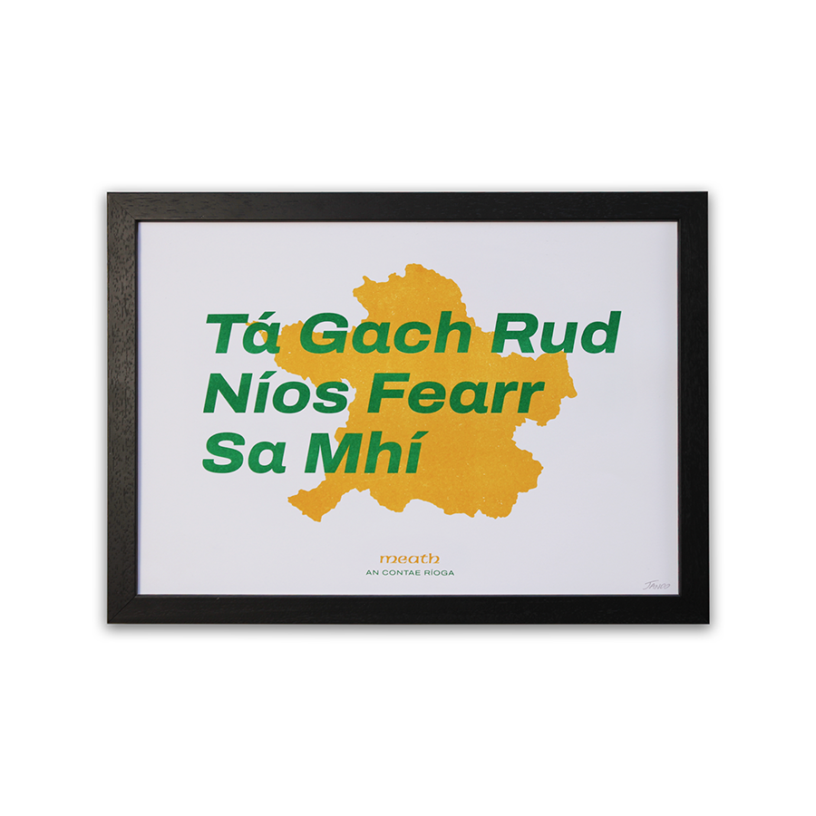 Everything Is Better In Meath