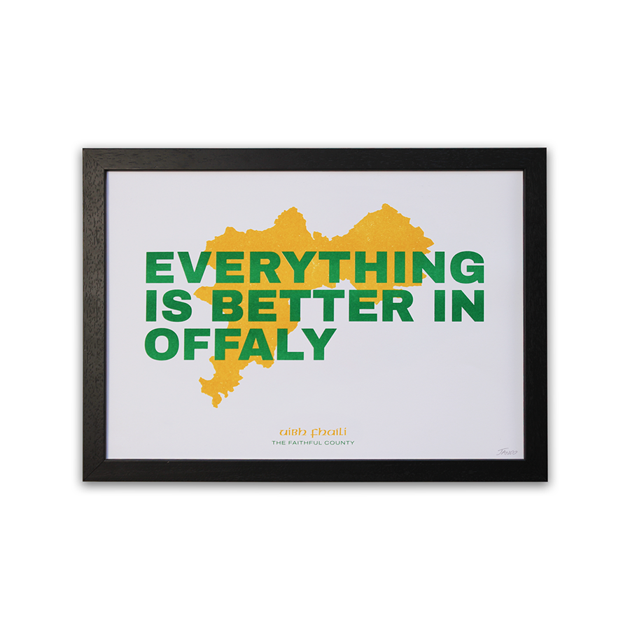 Everything Is Better In Offaly