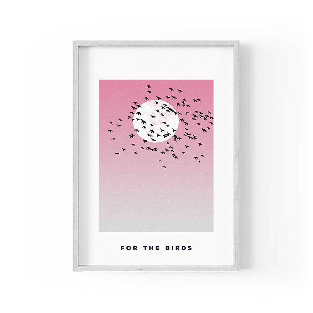For The Birds Print (Pink) (Framed A3)