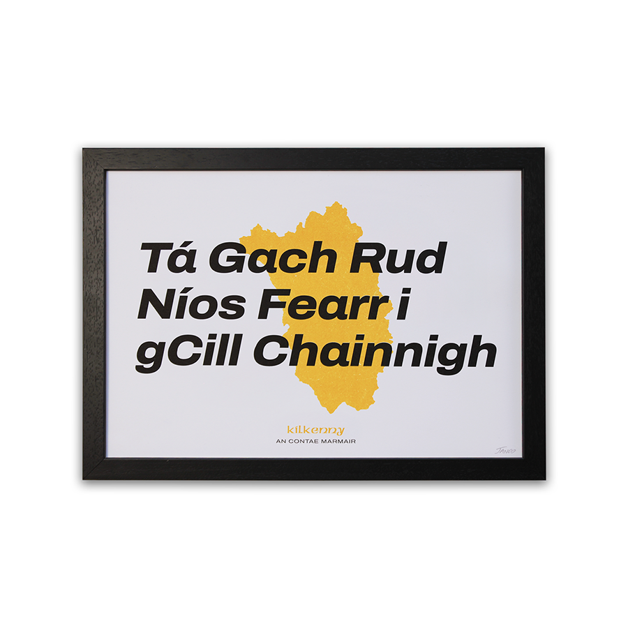 Everything Is Better In Kilkenny