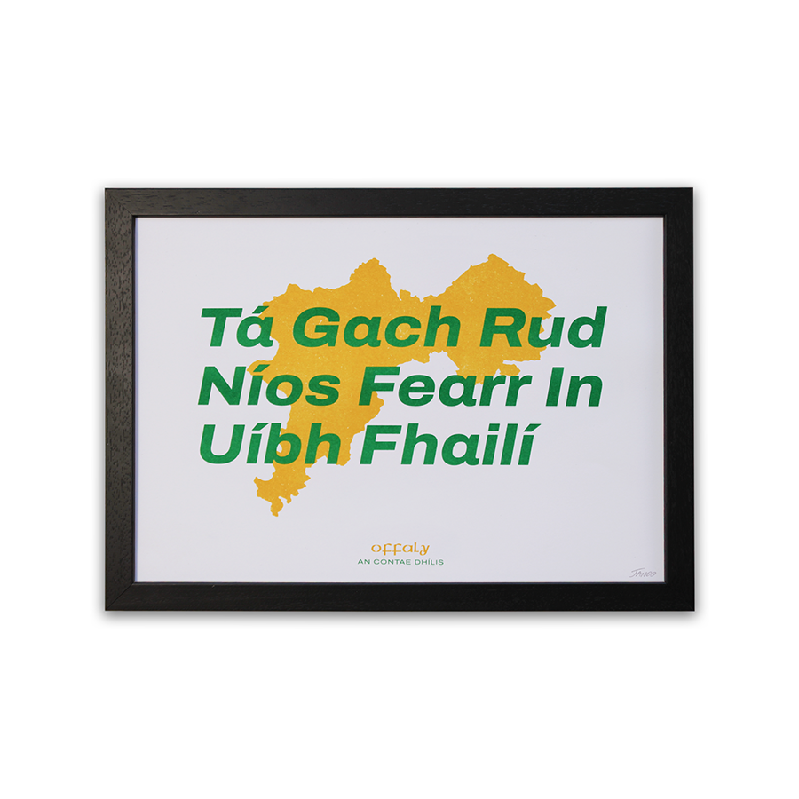 Everything Is Better In Offaly