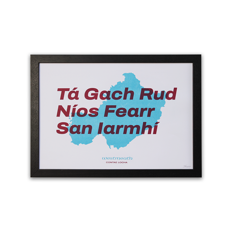 Everything Is Better In Westmeath